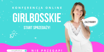 Ruszyła sprzedaż biletów na Konferencję online GIRLBOSSKIE!