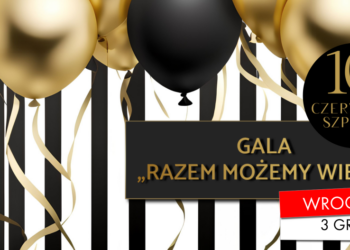 Takiego wydarzenia jeszcze nie było! Gala „Razem możemy więcej” już 3 grudnia we Wrocławiu